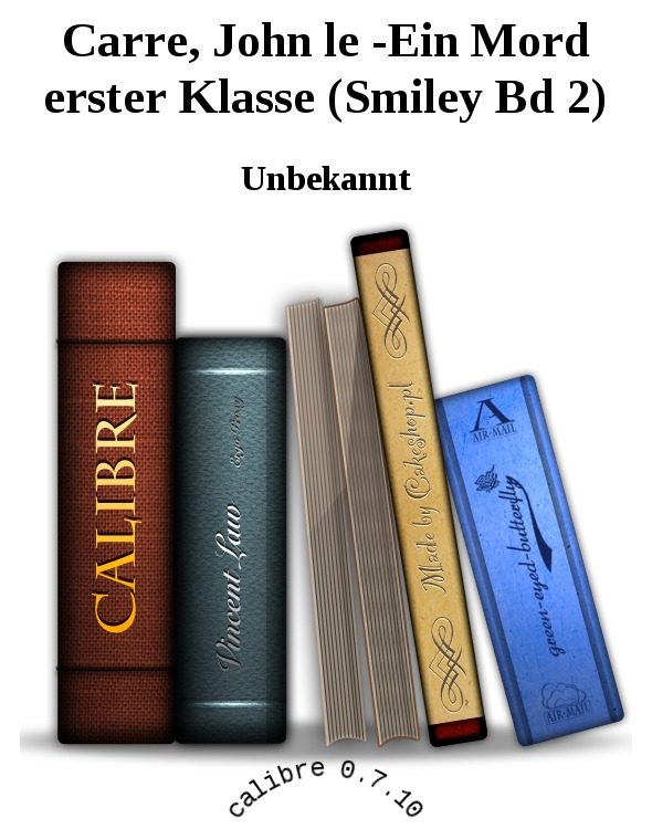 Обложка книги «Ein Mord erster Klasse (Smiley Bd 2)»