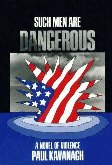 Обложка книги «Such Men Are Dangerous»