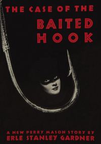 Обложка книги «The Case of the Baited Hook»