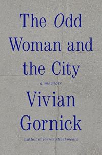 Обложка книги «The Odd Woman and the City: A Memoir»