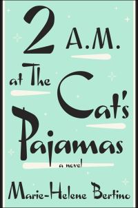 Обложка книги «2 A.M. at The Cat's Pajamas»