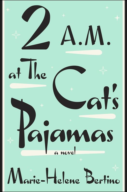 Обложка книги «2 A.M. at The Cat's Pajamas»