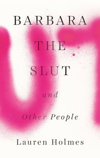 Обложка книги «Barbara the Slut and Other People»
