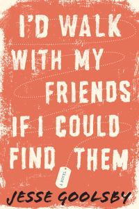 Обложка книги «I'd Walk with My Friends If I Could Find Them»