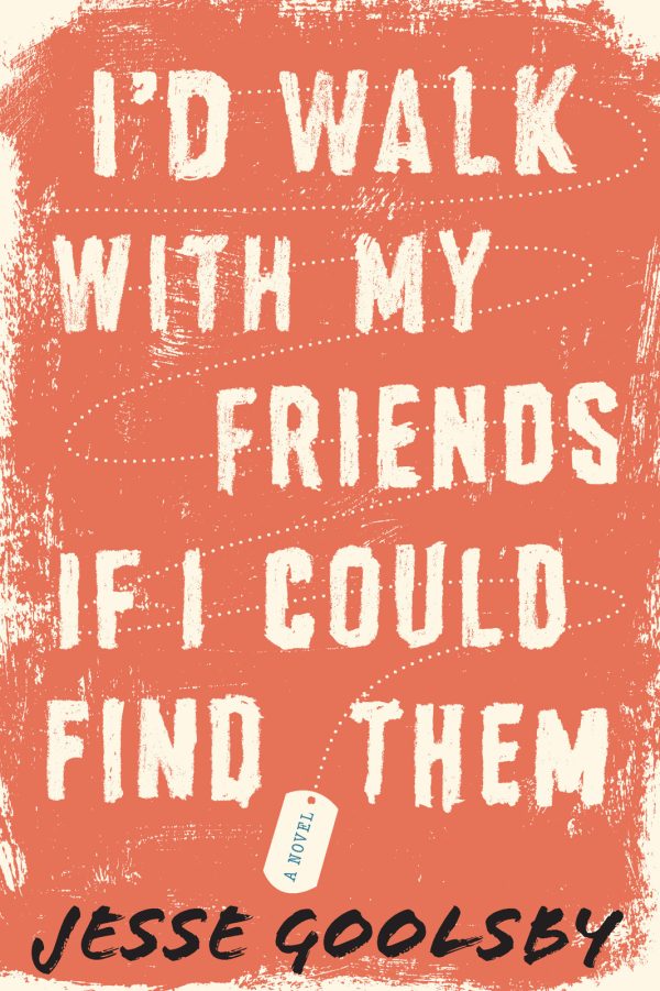 Обложка книги «I'd Walk with My Friends If I Could Find Them»