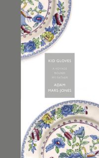 Обложка книги «Kid Gloves: A Voyage Round My Father»