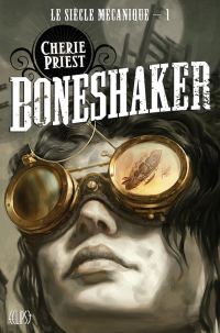 Обложка книги «Boneshaker»