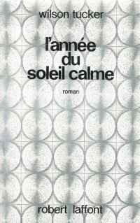 Обложка книги «L'année du soleil calme»