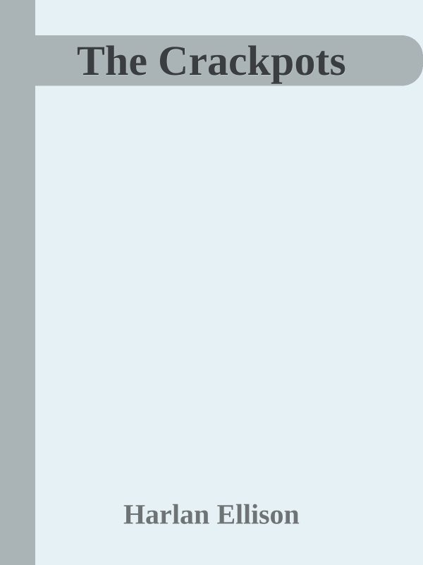 Обложка книги «The Crackpots»