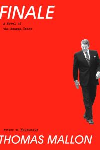 Обложка книги «Finale: A Novel of the Reagan Years»