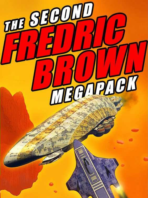 Обложка книги «The Second Fredric Brown Megapack»