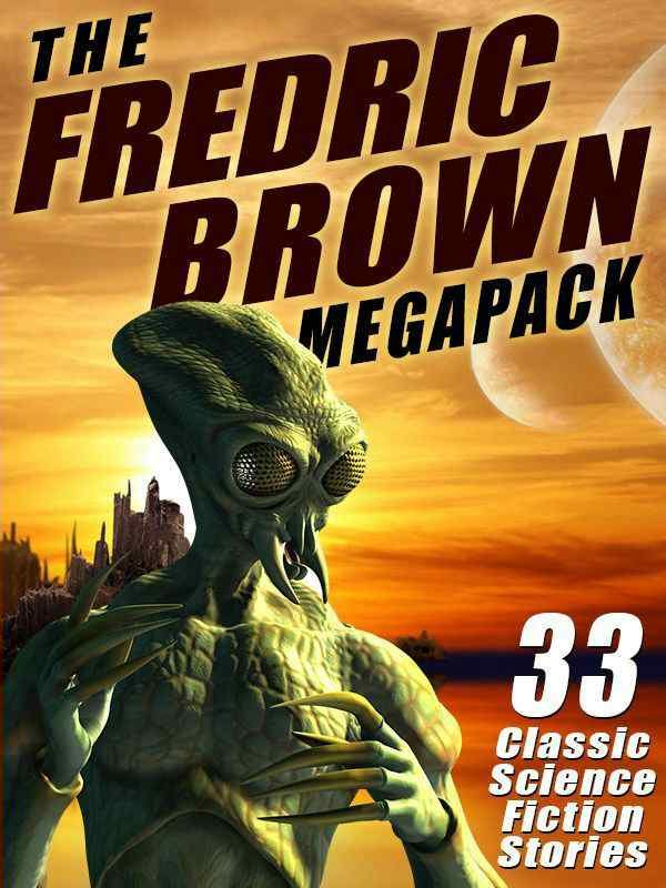Обложка книги «The Fredric Brown Megapack»