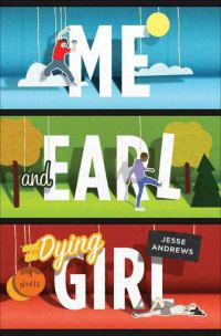 Обложка книги «Me and Earl and the Dying Girl»