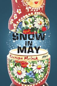 Обложка книги «Snow in May: Stories»