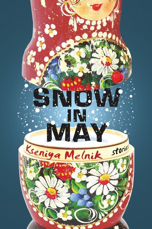 Обложка книги «Snow in May: Stories»
