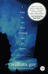 Обложка книги «I Hate To See That Evening Sun Go Down: Collected Stories»