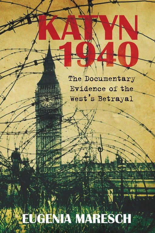 Обложка книги «Katyn 1940: The Documentary Evidence of the West's Betrayal»