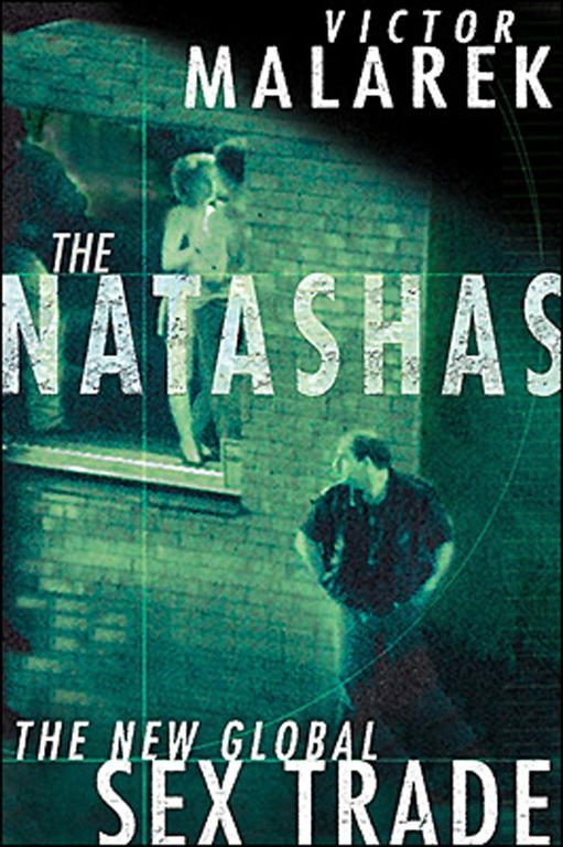 Обложка книги «The Natashas: The New Global Sex Trade»