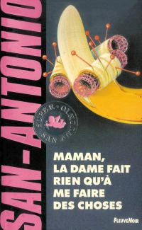 Обложка книги «Maman, la dame fait rien qu'à me faire des choses !»