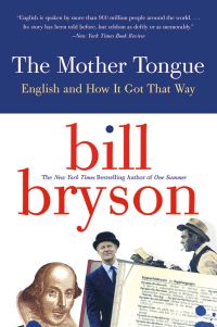 Обложка книги «The Mother Tongue: English and How It Got That Way»