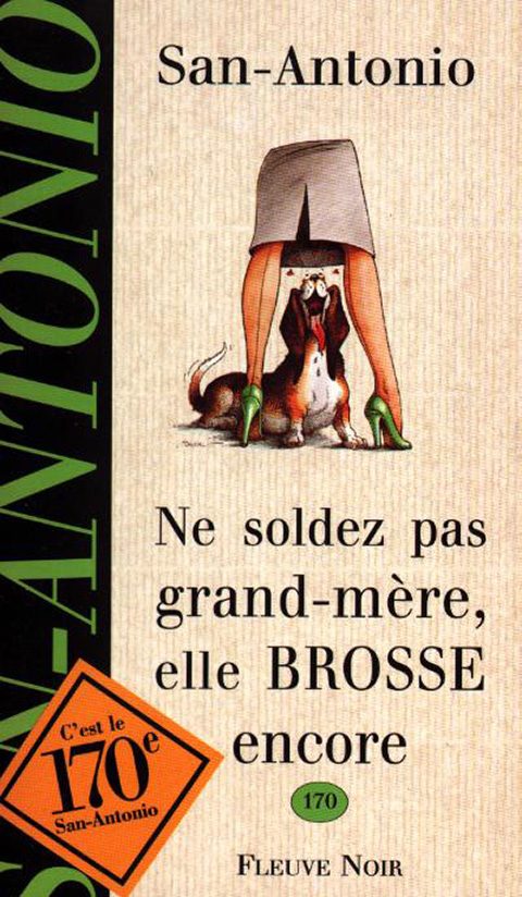 Обложка книги «Ne soldez pas grand-mère, elle brosse encore»