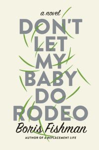 Обложка книги «Don't Let My Baby Do Rodeo»