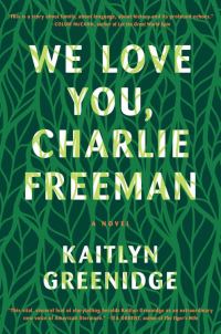 Обложка книги «We Love You, Charlie Freeman»