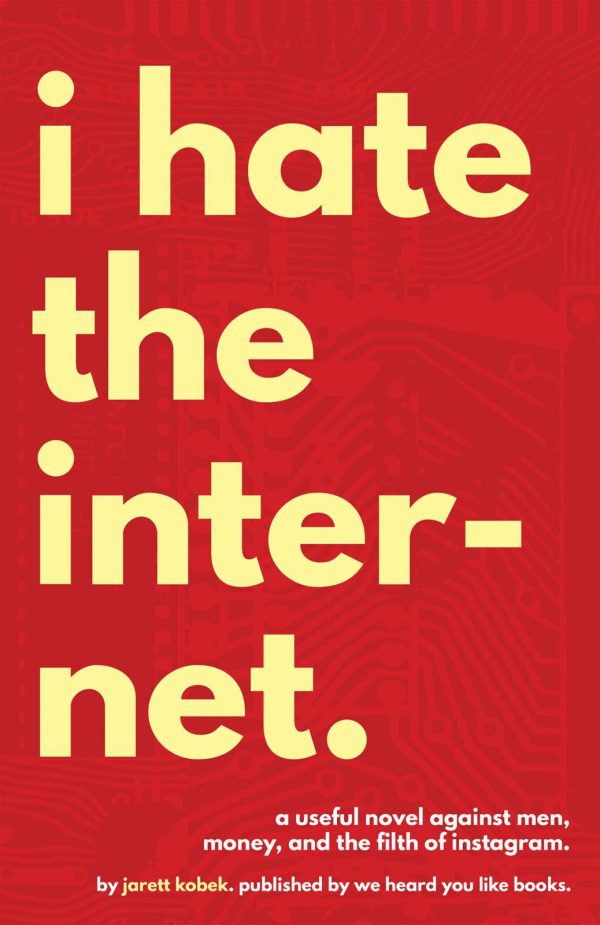 Обложка книги «I Hate the Internet»