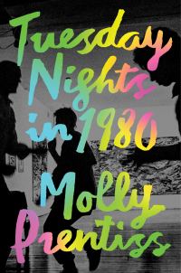 Обложка книги «Tuesday Nights in 1980»