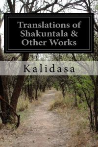 Обложка книги «Kalidasa: Translations of Shakuntala & Other Works»