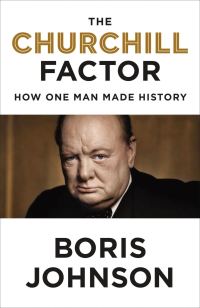 Обложка книги «The Churchill Factor: How One Man Made History»