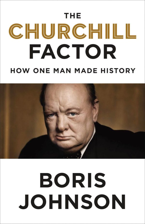 Обложка книги «The Churchill Factor: How One Man Made History»