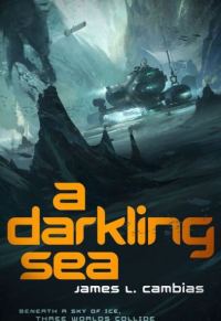 Обложка книги «A Darkling Sea»