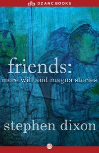Обложка книги «Friends: More Will and Magna Stories»