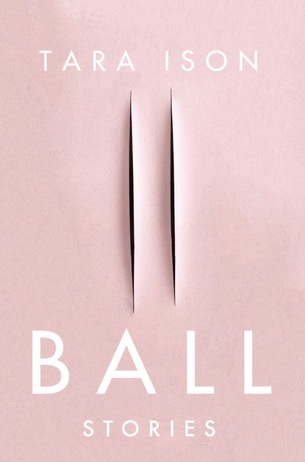 Обложка книги «Ball: Stories»