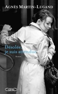 Обложка книги «Désolée, je suis attendue…»