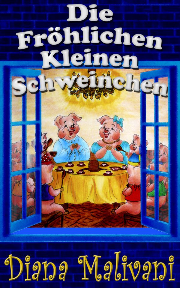 Обложка книги «Die Fröhlichen Kleinen Schweinchen»