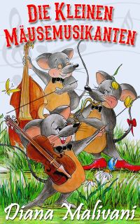 Обложка книги «Die Kleinen Mäusemusikanten»
