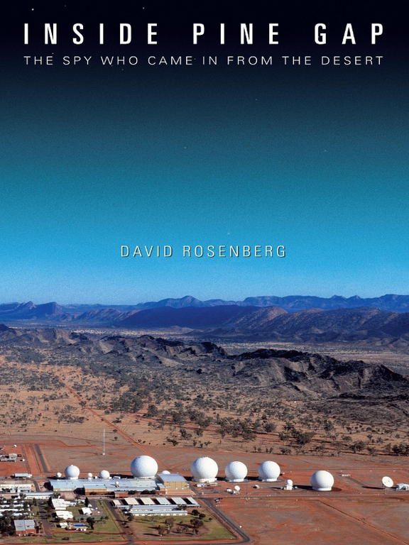 Обложка книги «Inside Pine Gap: The Spy Who Came in from the Desert»