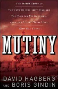 Обложка книги «Mutiny: The True Events That Inspired The Hunt for Red October»