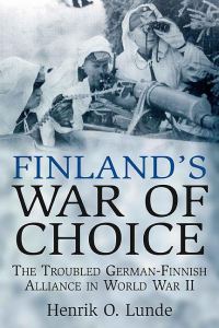 Обложка книги «Finland's War of Choice: The Troubled German-Finnish Alliance in World War II»