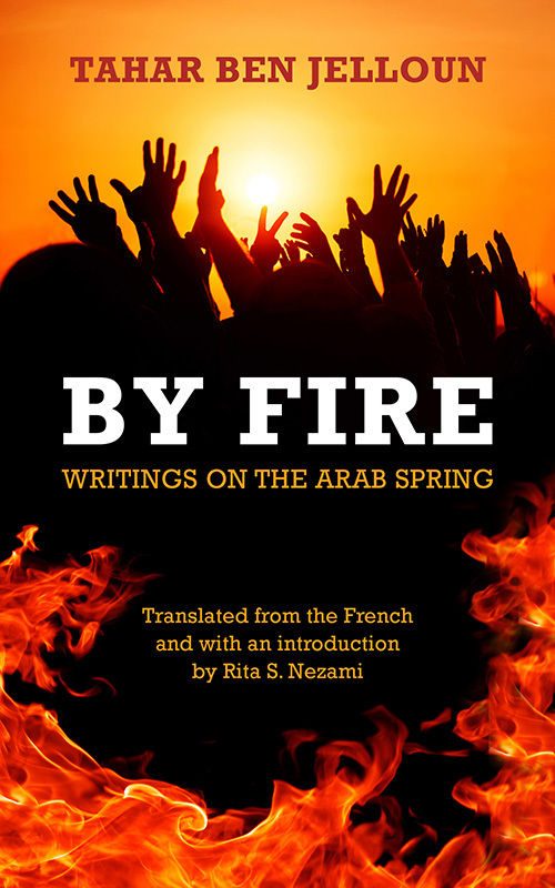 Обложка книги «By Fire: Writings on the Arab Spring»