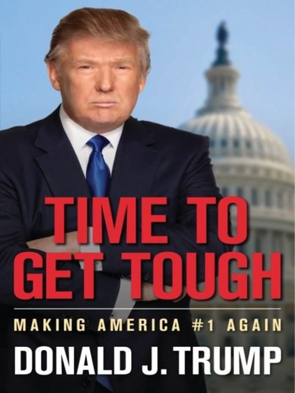 Обложка книги «Time to Get Tough: Making America #1 Again»