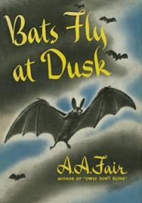 Обложка книги «Bats Fly at Dusk»