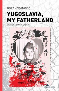 Обложка книги «Yugoslavia, My Fatherland»