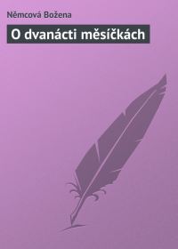 Обложка книги «O dvanácti měsíčkách»
