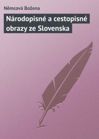 Обложка книги «Národopisné a cestopisné obrazy ze Slovenska»