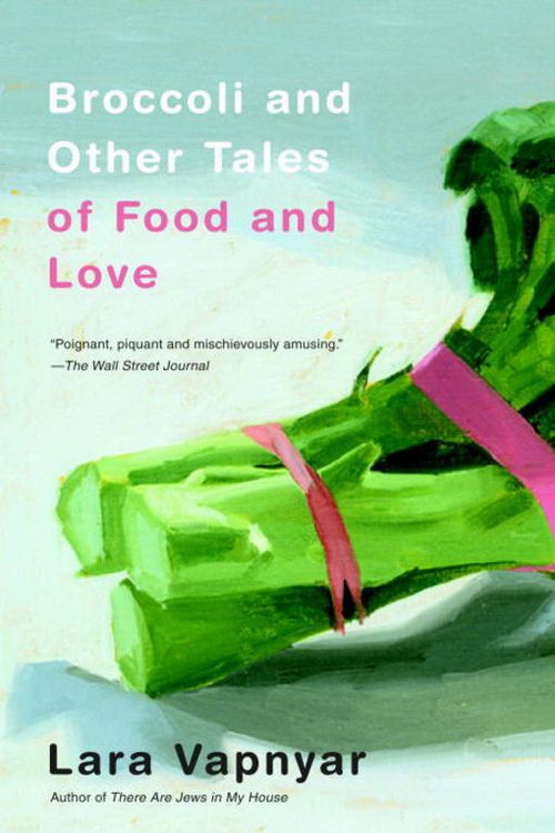 Обложка книги «Broccoli and Other Tales of Food and Love»