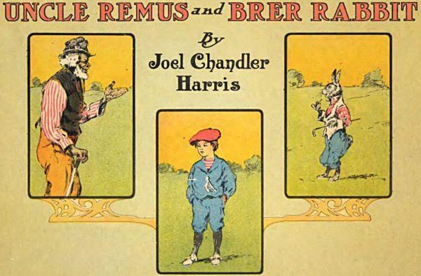 Обложка книги «Uncle Remus and Brer Rabbit»