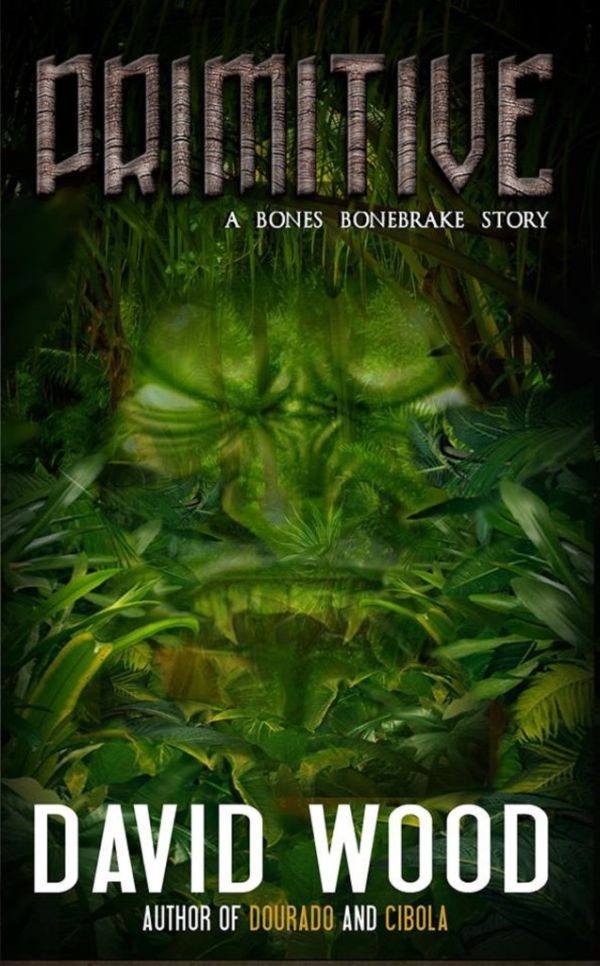 Обложка книги «Primitive: A Bones Bonebrake Adventure»